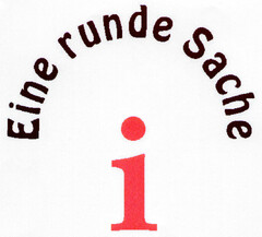 Eine runde Sache i