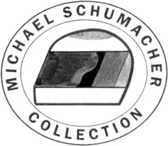 MICHAEL SCHUMACHER COLLECTION