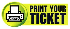 PRINT YOUR TICKET