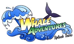 WHALE ADVENTURES Splash Tours