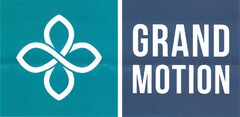 GRAND MOTION