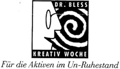 DR. BLESS KREATIV WOCHE