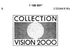 COLLECTION VISION 2000