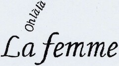 Ohlàlà La femme