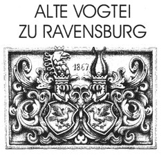 ALTE VOGTEI ZU RAVENSBURG