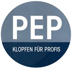 PEP KLOPFEN FÜR PROFIS