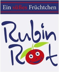 Ein süßes Früchtchen Rubin Rot