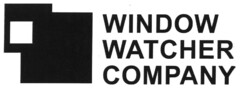 WINDOW WATCHER COMPANY