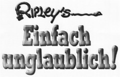 RIPLEY'S Einfach unglaublich!