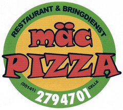 RESTAURANT & BRINGDIENST mäc PIZZA (05141) 2794701 CELLE