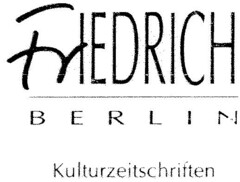 FrIEDRICH BERLIN Kulturzeitschriften