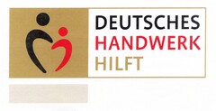 DEUTSCHES HANDWERK HILFT