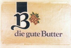 B die gute Butter