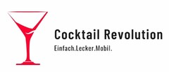 Cocktail Revolution Einfach.Lecker.Mobil.