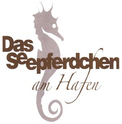 Das Seepferdchen am Hafen