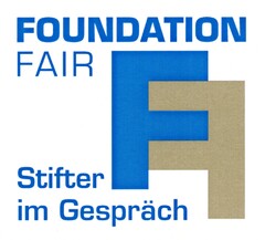 FOUNDATION FAIR - Stifter im Gespräch