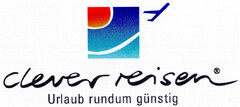 clever reisen Urlaub rundum günstig