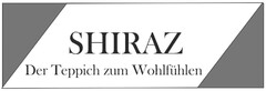 SHIRAZ Der Teppich zum Wohlfühlen