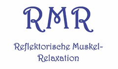 RMR Reflektorische Muskel~ Relaxation