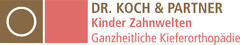 DR. KOCH & PARTNER Kinder Zahnwelten Ganzheitliche Kieferorthopädie