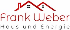 Frank Weber Haus und Energie
