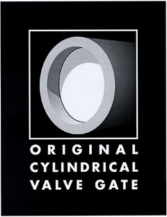 ORIGINAL CYLINDRICAL VALVE GATE