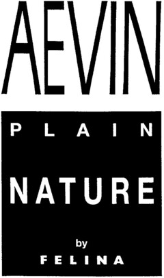 AEVIN PLAIN NATURE by FELINA