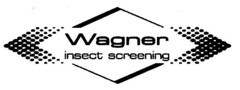 Wagner insect screening