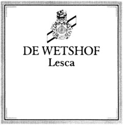 DE WETSHOF Lesca