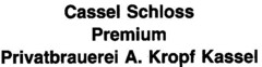 Cassel Schloss Premium Privatbrauerei A. Kropf Kassel