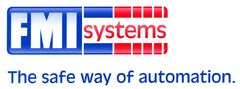 FMI systems The safe way of automation.