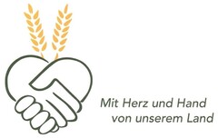 Mit Herz und Hand von unserem Land