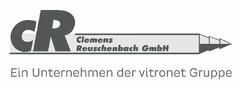 cR Clemens Reuschenbach GmbH Ein Unternehmen der vitronet Gruppe