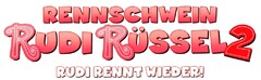 RENNSCHWEIN RUDI RÜSSEL2 RUDI RENNT WIEDER!