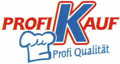 PROFI KAUF Profi Qualität