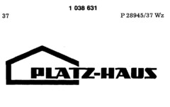 PLATZ-HAUS