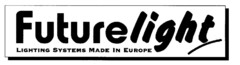 Futureligth LIGTHING SYSTEMS MADE IN EUROPE