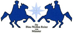 Die Blau-Weißen Reiter von Münster
