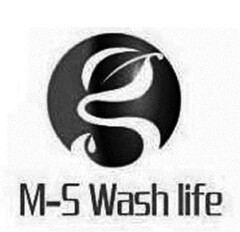 M-S Wash life