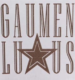 GAUMENLUXUS