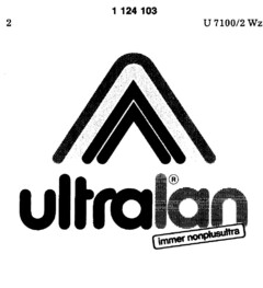 ultralan immer nonplusultra