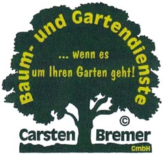 Baum- und Gartendienste ... wenn es um Ihren Garten geht! Carsten Bremer GmbH