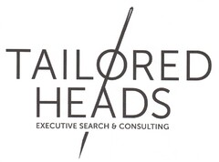 TAILORED HEADS EXECUTIVE SEARCH & CONSULTING