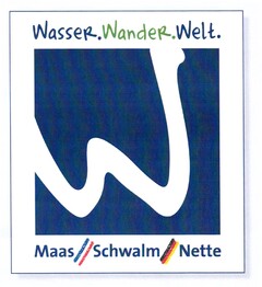 WasseR.WandeR.Welt. Maas Schwalm Nette