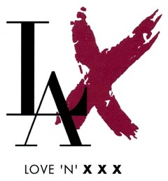 LAX LOVE 'N' X X X