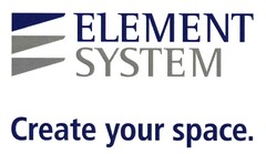 ELEMENT SYSTEM Create your space.