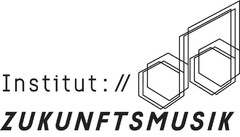 Institut: // ZUKUNFTSMUSIK