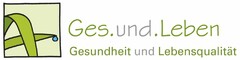 Ges.und.Leben Gesundheit und Lebensqualität