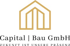 Capital | Bau GmbH ZUKUNFT IST UNSERE PRÄSENZ