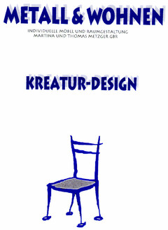 METALL & WOHNEN KREATUR-DESIGN